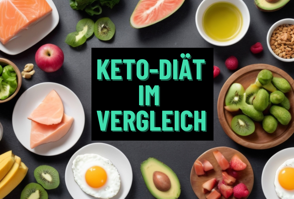 Keto-Diät im Vergleich: Unterschiede zu anderen Ernährungsformen